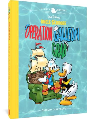 Cover image for Walt Disney's Uncle Scrooge: Operation Galleon Grab