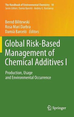 Cover image for Global Risk-Based Management of Chemical Additives I: Production, Usage and Environmental Occurrence