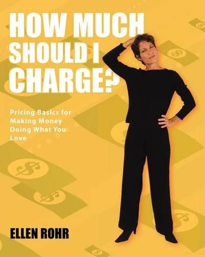 Cover image for How Much Should I Charge?