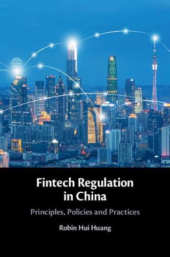 Cover image for Fintech Regulation in China: Principles, Policies and Practices