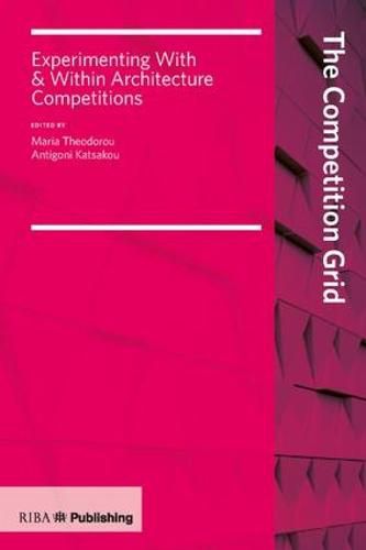 Cover image for The Competition Grid: Experimenting With and Within Architecture Competitions