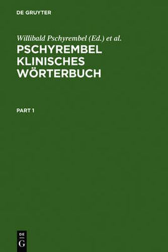 Pschyrembel Klinisches Woerterbuch: Mit Klinischen Syndromen Und Nomina Anatomica