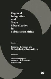 Cover image for Regional Integration and Trade Liberalization in Subsaharan Africa: Volume 1: Framework, Issues and Methodological Perspectives
