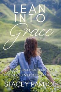 Cover image for Lean Into Grace