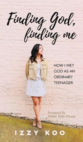 Cover image for Finding God, Finding Me: How I met God as an ordinary teenager