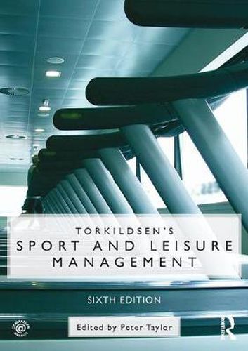 Cover image for Torkildsen's Sport and Leisure Management