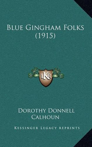 Cover image for Blue Gingham Folks (1915)