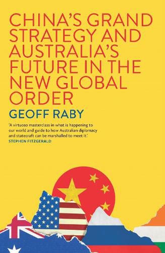 Cover image for China's Grand Strategy and Australia's Future in the New Global Order