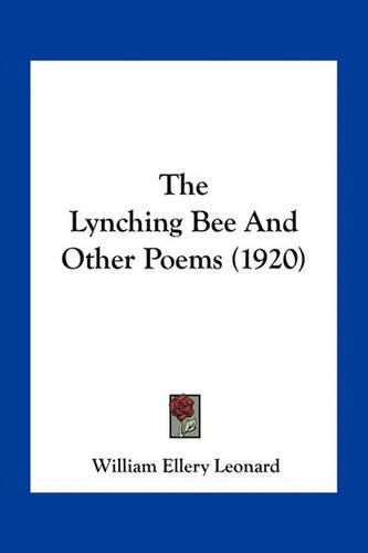 The Lynching Bee and Other Poems (1920)