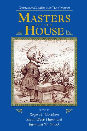 Masters of the House: Congressional Leadership over Two Centuries