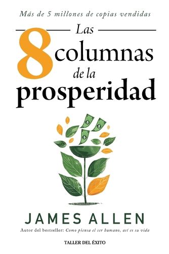 Cover image for Las ocho columnas de la prosperidad