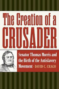 Cover image for The Creation of a Crusader