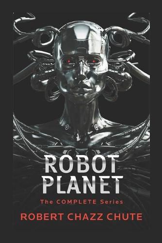 Cover image for Robot Planet: The Complete Series