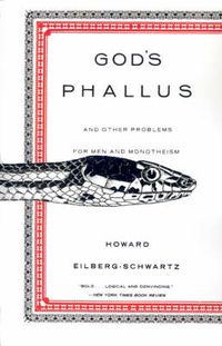 Cover image for God's Phallus: And Other Problems for Men and Monotheism