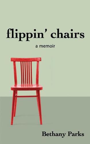 Cover image for flippin' chairs: a memoir