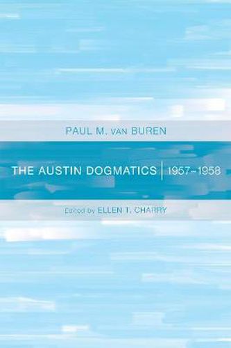 Cover image for The Austin Dogmatics: 1957-1958