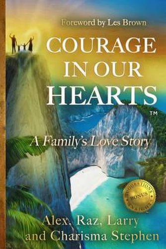 Cover image for Courage in our Hearts(TM): A Family's Love Story