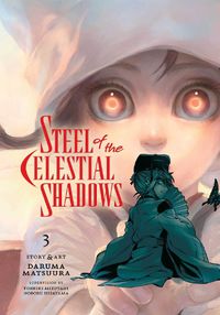 Cover image for Steel of the Celestial Shadows, Vol. 3