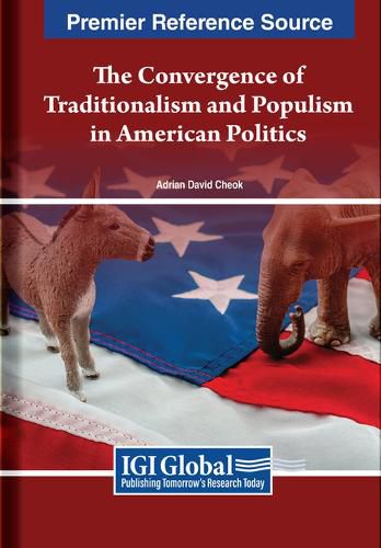 Cover image for The Convergence of Traditionalism and Populism in American Politics