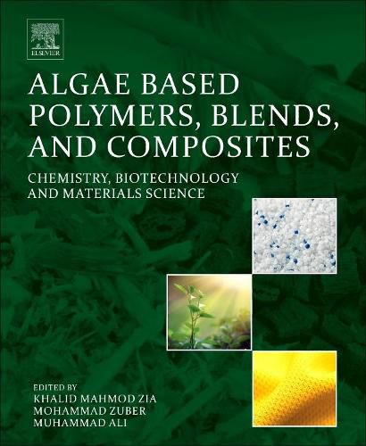 Cover image for Algae Based Polymers, Blends, and Composites: Chemistry, Biotechnology and Materials Science