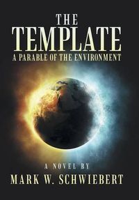 Cover image for The Template: A Parable of the Environment
