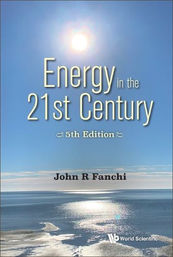 Cover image for Energy In The 21st Century: Energy In Transition (5th Edition)
