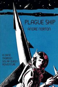 Cover image for Plague Ship: A Dane Thorson Solar Queen Adventure