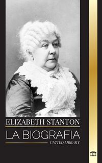 Cover image for Elizabeth Stanton