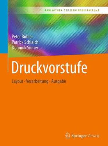 Cover image for Druckvorstufe: Layout - Verarbeitung - Ausgabe