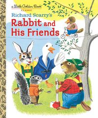 Cover image for Richard Scarry's Rabbit and His Friends