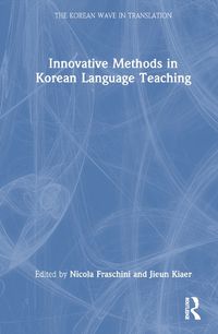 Cover image for Innovative Methods in Korean Language Teaching