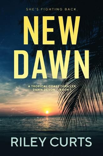 Cover image for New Dawn: A Dawn Devon Adventure - Book 1