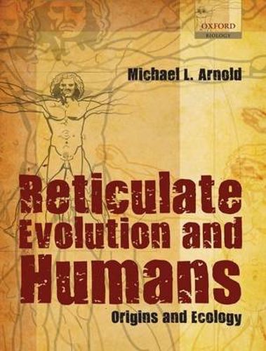 Cover image for Reticulate Evolution and Humans: Origins and Ecology