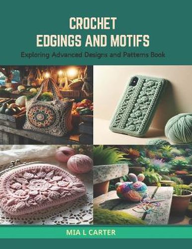 Crochet Edgings and Motifs