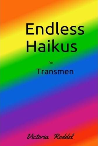 Cover image for Endless Haikus for Transmen