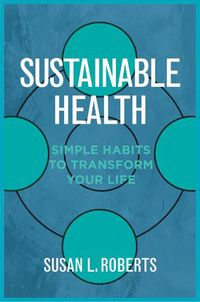 Cover image for Sustainable Health: Simple Habits to Transform Your Life