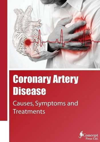 Cover image for Coronary Artery Disease: Causes, Symptoms and Treatments