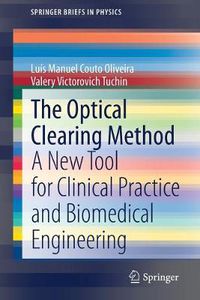 Cover image for The Optical Clearing Method: A New Tool for Clinical Practice and Biomedical Engineering