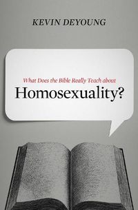 Cover image for What Does the Bible Really Teach about Homosexuality?