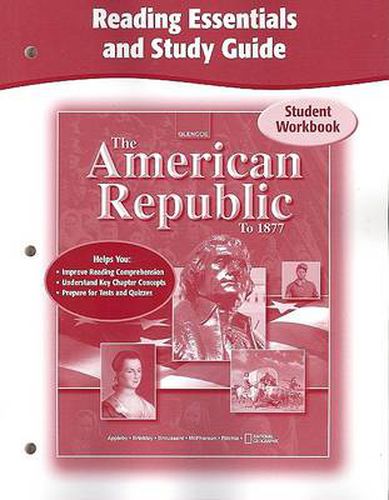 Cover image for The American Republic to 1877, Reading Essentials and Study Guide, Workbook