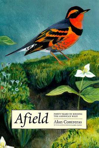 Cover image for Afield: Forty Years of Birding the American West