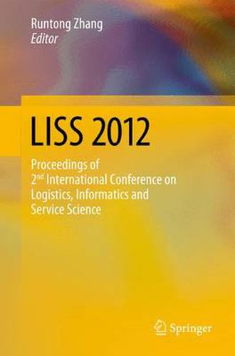 Cover image for LISS 2012: Proceedings of 2nd International Conference on Logistics, Informatics and Service Science