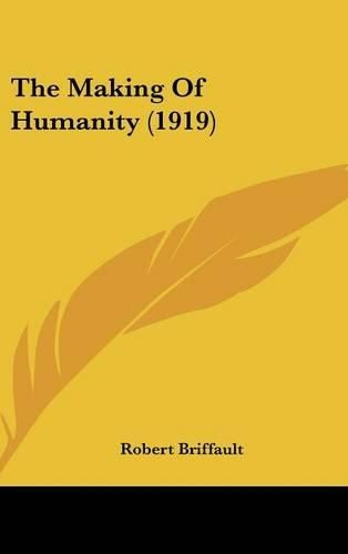 Cover image for The Making of Humanity (1919)