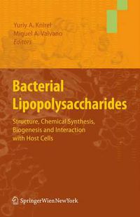 Cover image for Bacterial Lipopolysaccharides: Structure, Chemical Synthesis, Biogenesis and Interaction with Host Cells
