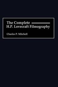 Cover image for The Complete H. P. Lovecraft Filmography