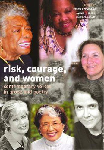 Risk, Courage, and Women: Contemporary Voices in Prose and Poetry