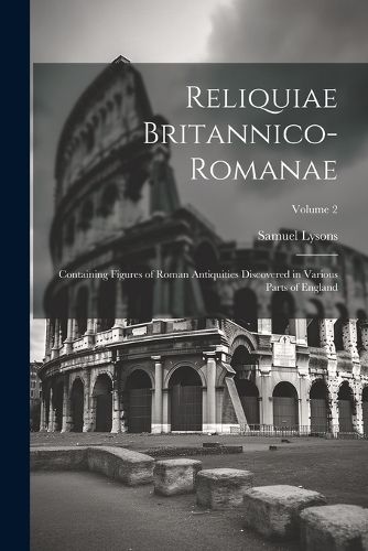 Cover image for Reliquiae Britannico-Romanae