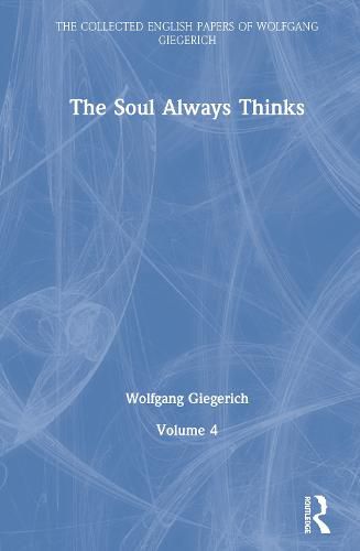 The Soul Always Thinks: Volume 4