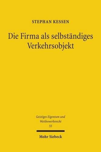Cover image for Die Firma als selbstandiges Verkehrsobjekt