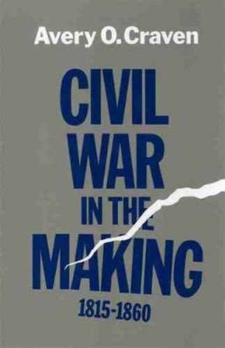 Cover image for Civil War in the Making, 1815-1860